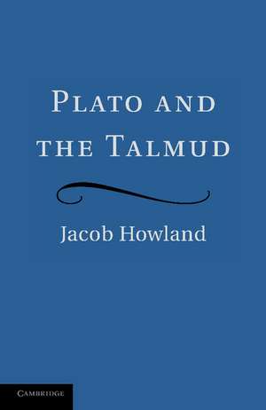 Plato and the Talmud de Jacob Howland