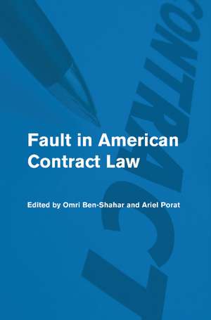 Fault in American Contract Law de Omri Ben-Shahar