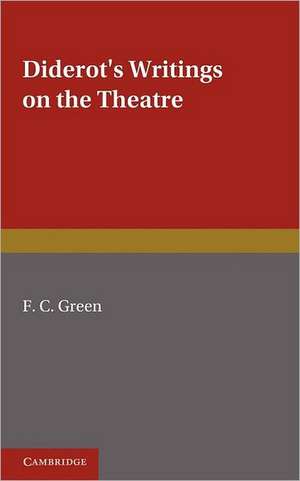 Diderot's Writings on the Theatre de F. C. Green