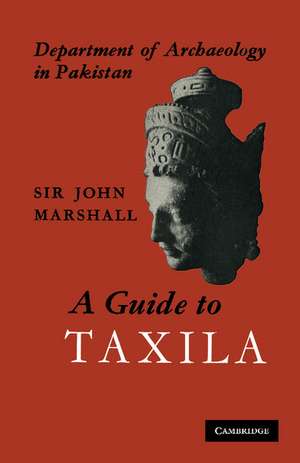 A Guide to Taxila de John Marshall