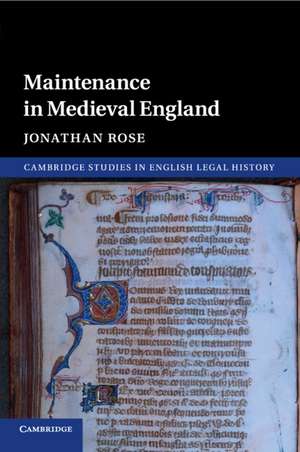 Maintenance in Medieval England de Jonathan Rose