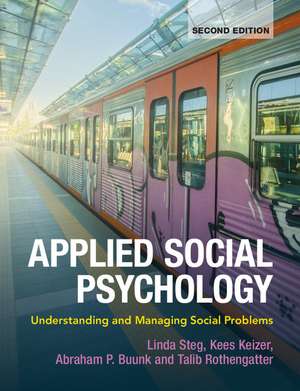 Applied Social Psychology: Understanding and Managing Social Problems de Linda Steg