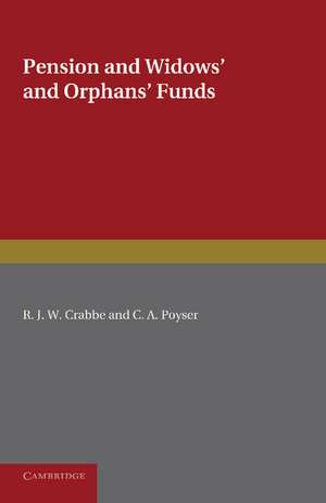 Pension and Widows' and Orphans' Funds de R. J. W. Crabbe