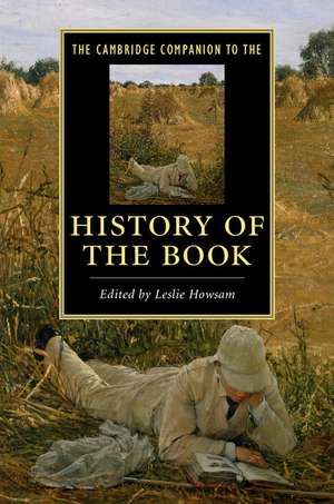 The Cambridge Companion to the History of the Book de Leslie Howsam