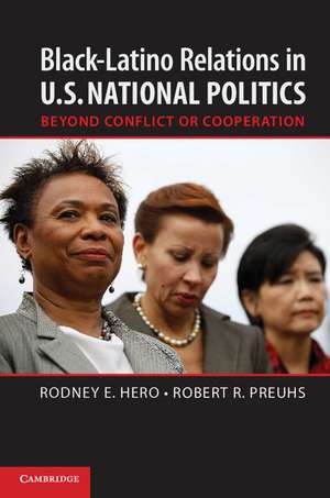 Black–Latino Relations in U.S. National Politics: Beyond Conflict or Cooperation de Rodney E. Hero