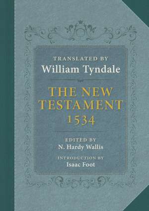 The New Testament de N. Hardy Wallis