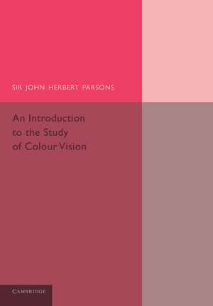 An Introduction to the Study of Colour Vision de John Herbert Parsons