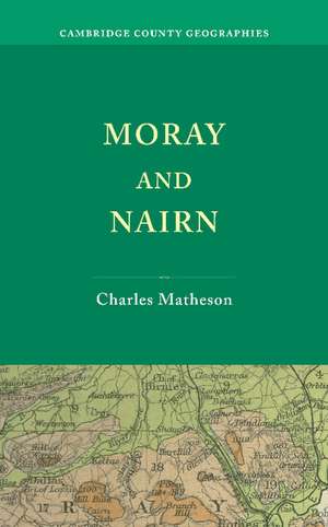 Moray and Nairn de Charles Matheson