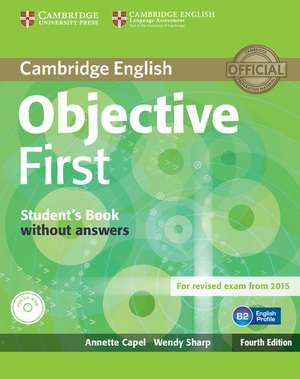 Objective First Student's Book without Answers with CD-ROM de Annette Capel