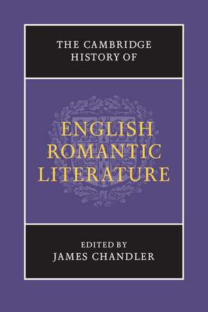 The Cambridge History of English Romantic Literature de James Chandler