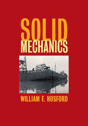 Solid Mechanics de William F. Hosford