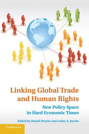 Linking Global Trade and Human Rights de Daniel Drache