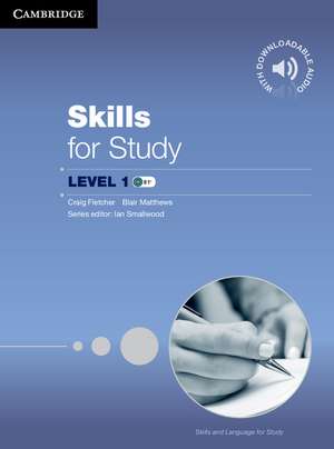 Skills for Study Student's Book with Downloadable Audio Student's Book with Downloadable Audio de Craig Fletcher