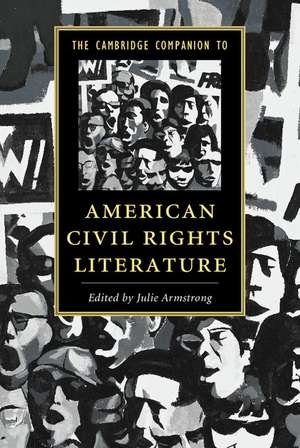 The Cambridge Companion to American Civil Rights Literature de Julie Armstrong