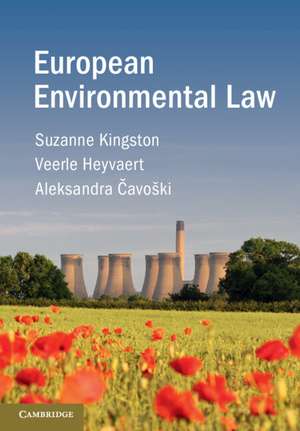 European Environmental Law de Suzanne Kingston