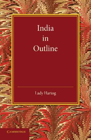 India in Outline de Lady Hartog