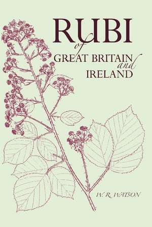 Handbook of the Rubi of Great Britain and Ireland de W. C. R. Watson