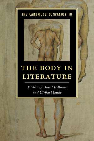 The Cambridge Companion to the Body in Literature de David Hillman