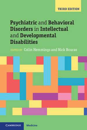 Psychiatric and Behavioral Disorders in Intellectual and Developmental Disabilities de Colin Hemmings