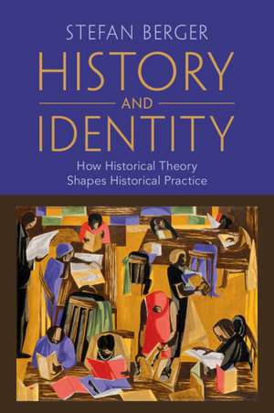 History and Identity de Stefan Berger