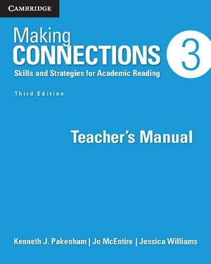 Making Connections Level 3 Teacher's Manual: Skills and Strategies for Academic Reading de Kenneth J. Pakenham