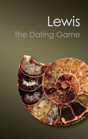 The Dating Game: One Man's Search for the Age of the Earth de Cherry Lewis