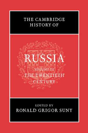 The Cambridge History of Russia: Volume 3, The Twentieth Century de Ronald Grigor Suny