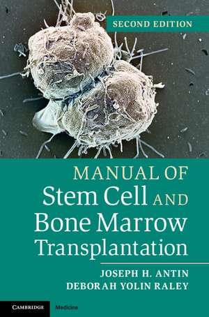 Manual of Stem Cell and Bone Marrow Transplantation de Joseph H. Antin