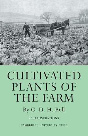 Cultivated Plants of the Farm de G. D. H. Bell