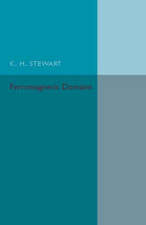 Ferromagnetic Domains de K. H. Stewart