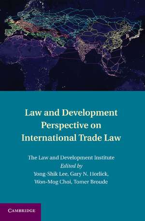 Law and Development Perspective on International Trade Law de Yong-Shik Lee