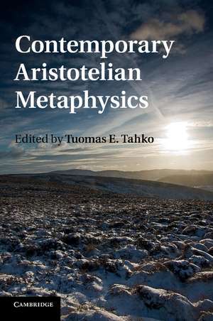 Contemporary Aristotelian Metaphysics de Tuomas E. Tahko