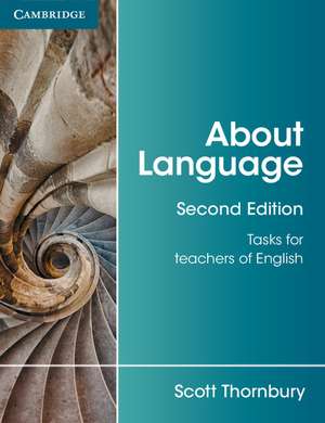 About Language: Tasks for Teachers of English de Scott Thornbury