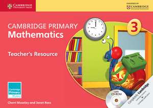 Cambridge Primary Mathematics Stage 3 Teacher's Resource with CD-ROM de Cherri Moseley