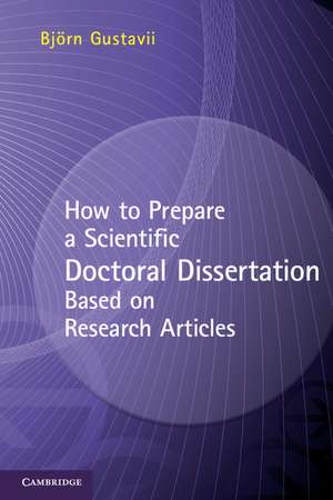 How to Prepare a Scientific Doctoral Dissertation Based on Research Articles de Björn Gustavii