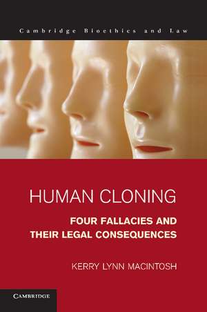 Human Cloning: Four Fallacies and their Legal Consequences de Kerry Lynn Macintosh