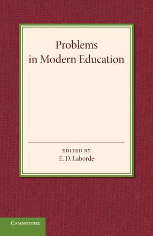 Problems in Modern Education de E. D. Laborde