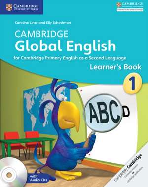 Cambridge Global English Stage 1 Stage 1 Learner's Book with Audio CD: for Cambridge Primary English as a Second Language de Caroline Linse