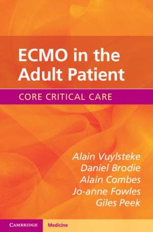 ECMO in the Adult Patient de Alain Vuylsteke