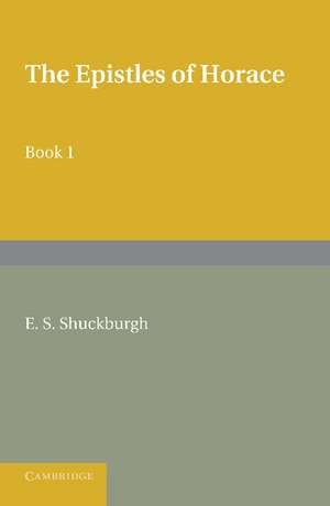 The Epistles of Horace Book I: With Introduction and Notes de Horace