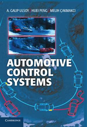 Automotive Control Systems de A. Galip Ulsoy