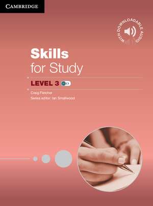 Skills and Language for Study Level 3 Student's Book with Downloadable Audio de Craig Fletcher