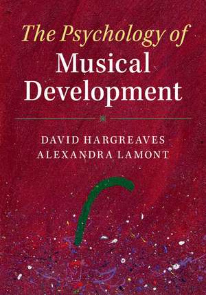 The Psychology of Musical Development de David Hargreaves