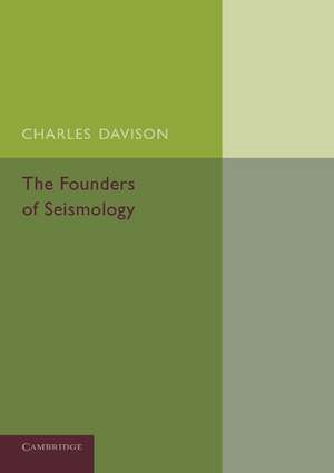 The Founders of Seismology de Charles Davison