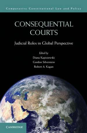 Consequential Courts: Judicial Roles in Global Perspective de Diana Kapiszewski