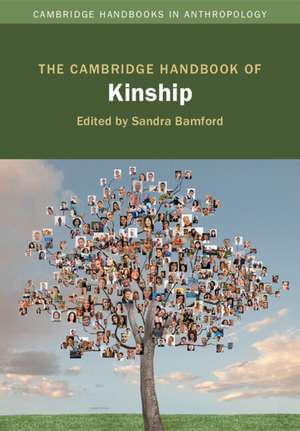 The Cambridge Handbook of Kinship de Sandra Bamford