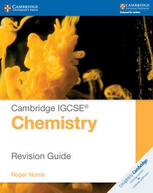 Cambridge IGCSE® Chemistry Revision Guide de Roger Norris