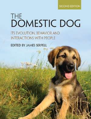 The Domestic Dog: Its Evolution, Behavior and Interactions with People de James Serpell