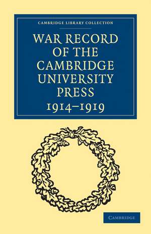 War Record of the Cambridge University Press 1914–1919