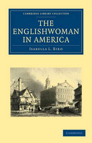 The Englishwoman in America de Isabella L. Bird